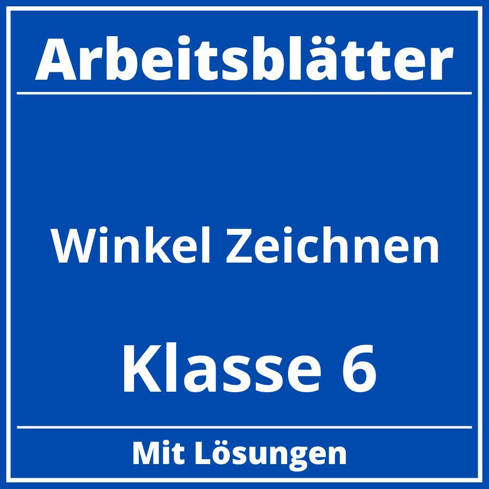 Winkel Zeichnen Klasse 6 Arbeitsblätter