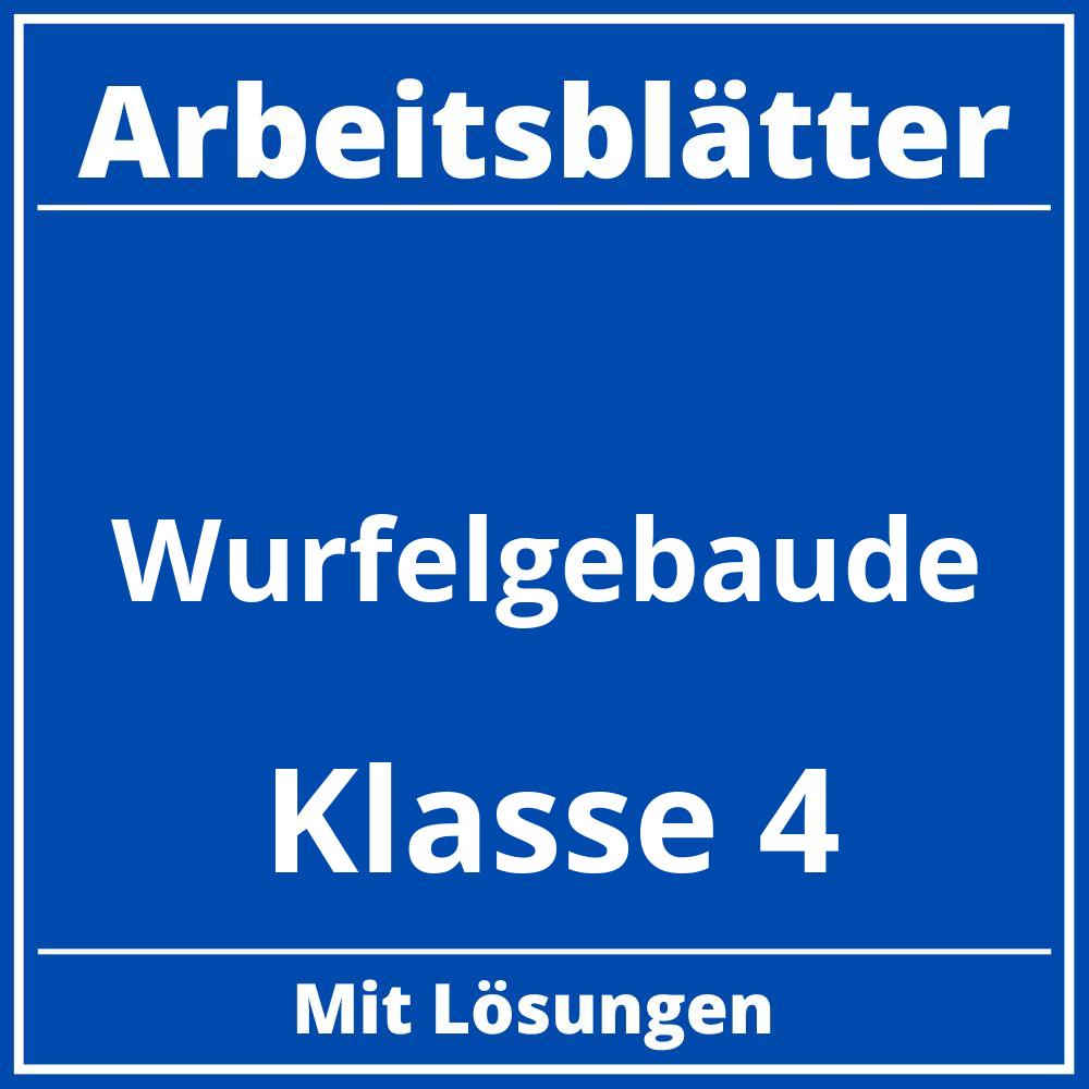 Würfelgebäude Klasse 4 Arbeitsblätter