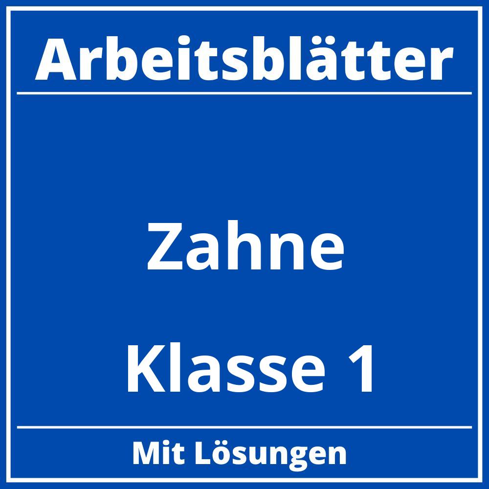 Zähne Klasse 1 Arbeitsblätter