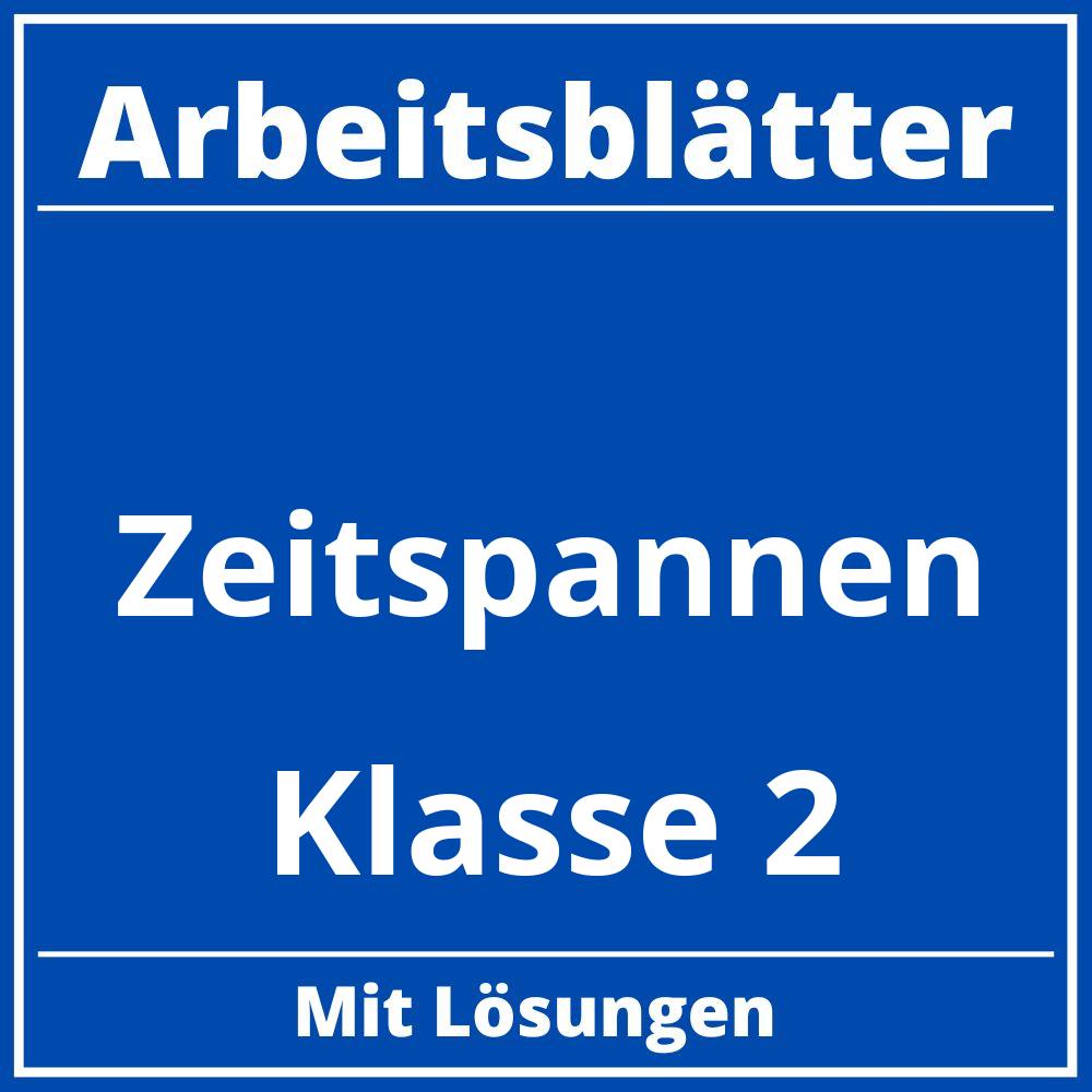 Arbeitsblätter Zeitspannen Klasse 2